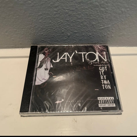 JAY’TON OF SLAB “ GOT IT BY THA TON” CD