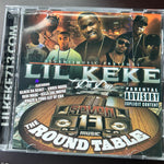 LIL KEKE “THE ROUND TABLE” CD