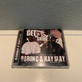 O G RON C KAY SLAY GET YA GRIND ON CD